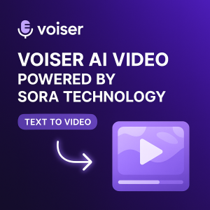Voiser AI Video Partners with Sora Technology for Next Generation Text to Video Creation